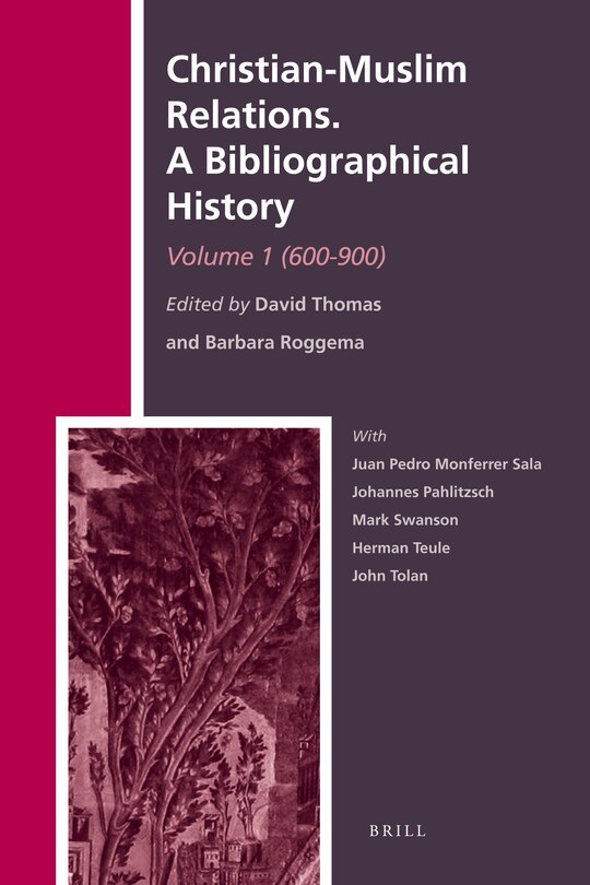 Couverture_Christian-Muslim Relations. A Bibliographical History. Volume 1 (600-900)