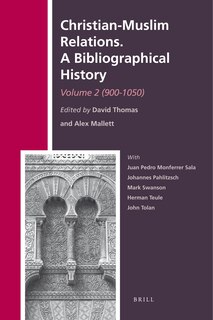 Couverture_Christian-Muslim Relations. A Bibliographical History. Volume 2 (900-1050)