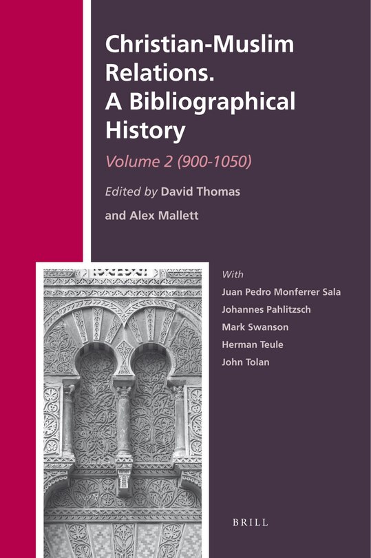 Couverture_Christian-Muslim Relations. A Bibliographical History. Volume 2 (900-1050)