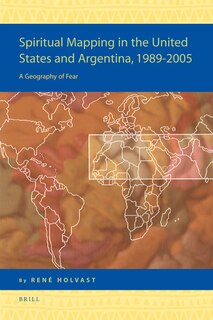 Couverture_Spiritual Mapping in the United States and Argentina, 1989-2005: A Geography of Fear