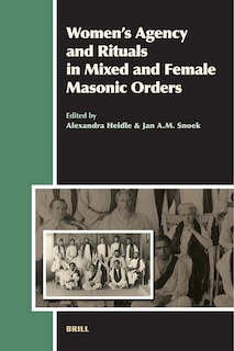 Couverture_Women&rsquo;s Agency and Rituals in Mixed and Female Masonic Orders
