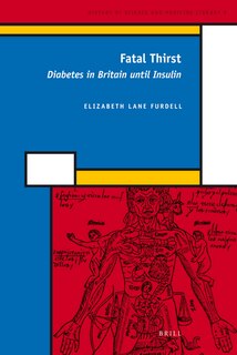 Front cover_Fatal Thirst: Diabetes in Britain until Insulin
