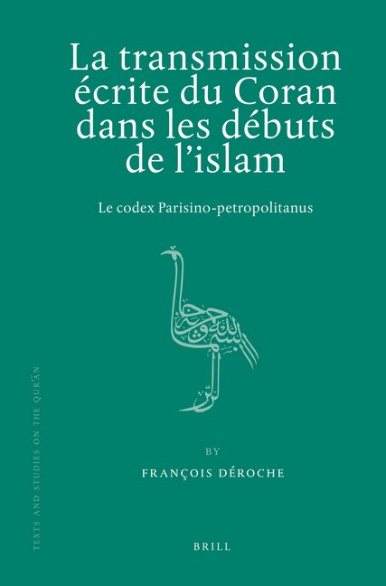 Front cover_La transmission &eacute;crite du Coran dans les d&eacute;buts de l'islam