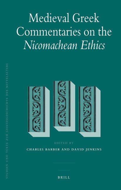 Couverture_Medieval Greek Commentaries on the Nicomachean Ethics