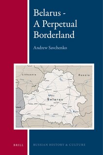 Couverture_Belarus - A Perpetual Borderland