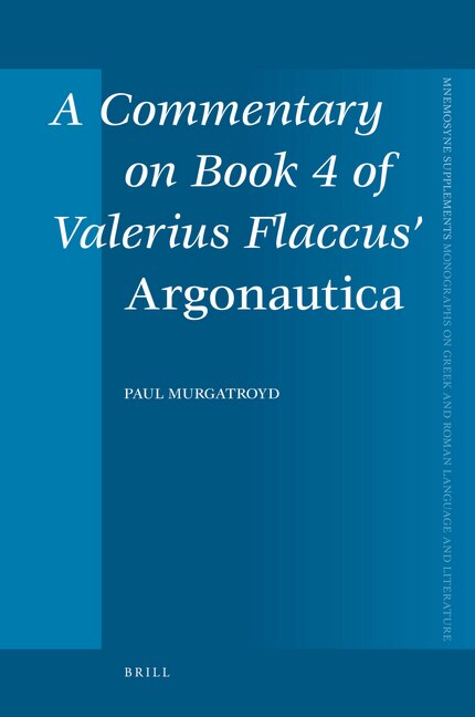 Couverture_A Commentary on Book 4 of Valerius Flaccus' Argonautica
