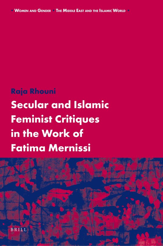 Couverture_Secular and Islamic Feminist Critiques in the Work of Fatima Mernissi