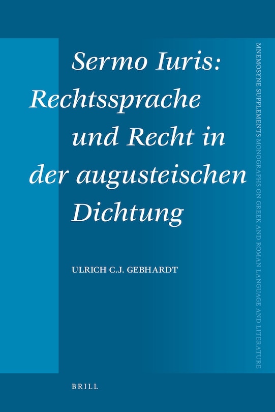 Couverture_Sermo Iuris: Rechtssprache und Recht in der augusteischen Dichtung