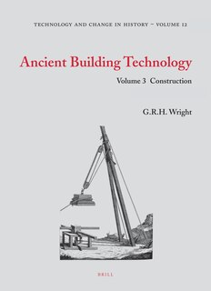 Front cover_Ancient Building Technology, Volume 3: Construction (2 vols)