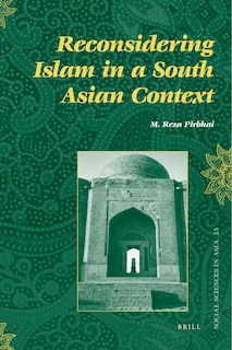 Front cover_Reconsidering Islam in a South Asian Context
