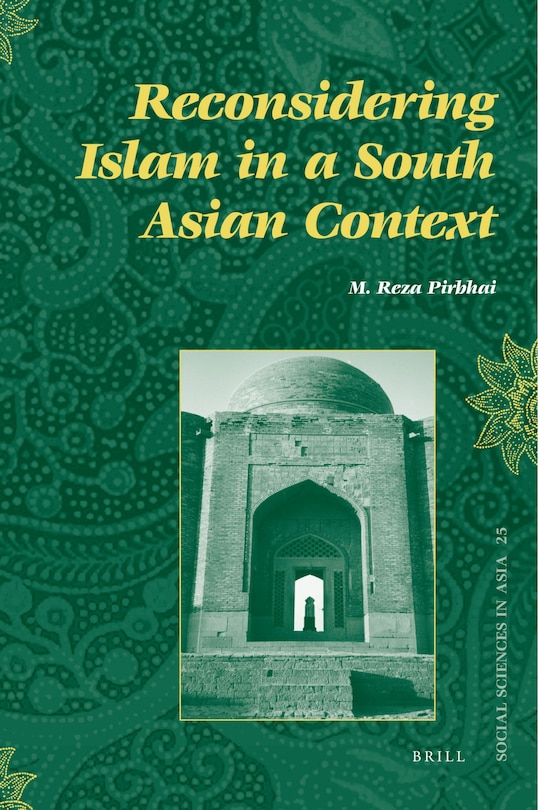 Front cover_Reconsidering Islam in a South Asian Context