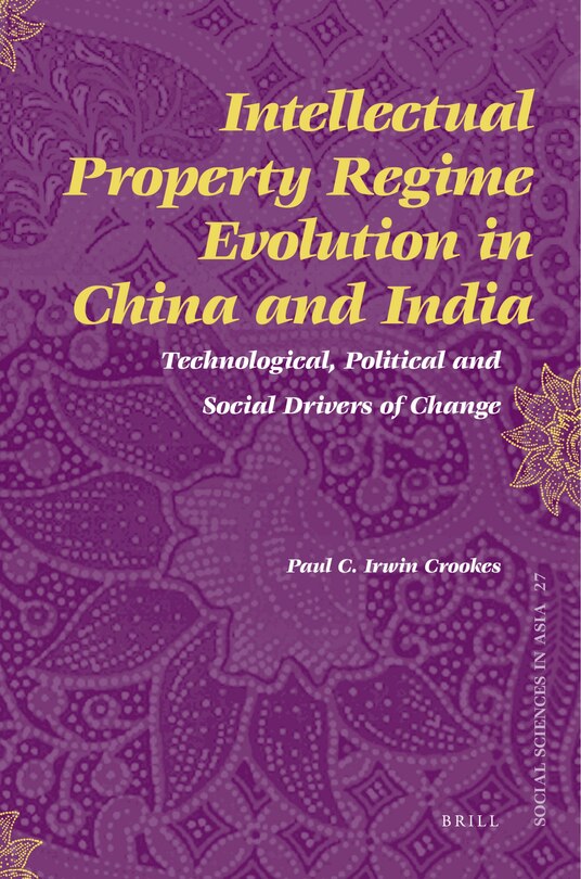 Front cover_Intellectual Property Regime Evolution in China and India