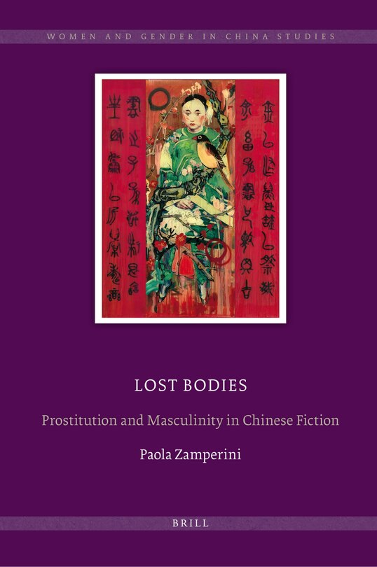 Front cover_Lost Bodies: Prostitution and Masculinity in Chinese Fiction