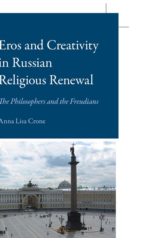 Front cover_Eros and Creativity in Russian Religious Renewal