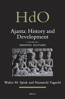 Front cover_Ajanta: History and Development, Volume 6 Defining Features