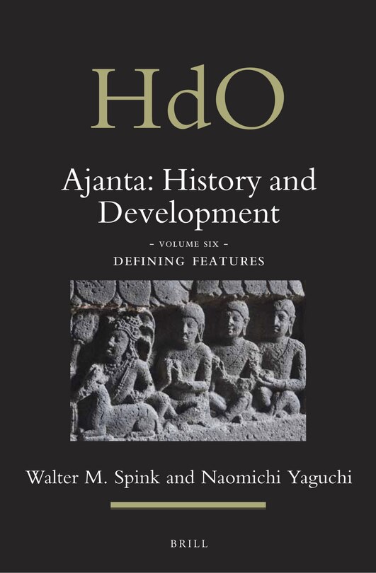 Front cover_Ajanta: History and Development, Volume 6 Defining Features