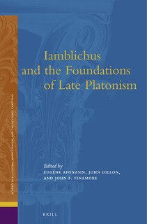 Front cover_Iamblichus and the Foundations of Late Platonism