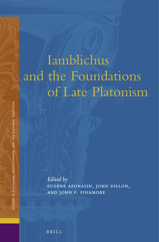 Front cover_Iamblichus and the Foundations of Late Platonism