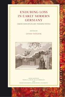 Front cover_Enduring Loss in Early Modern Germany