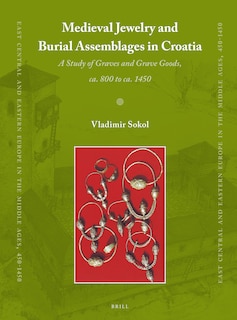 Couverture_Medieval Jewelry and Burial Assemblages in Croatia