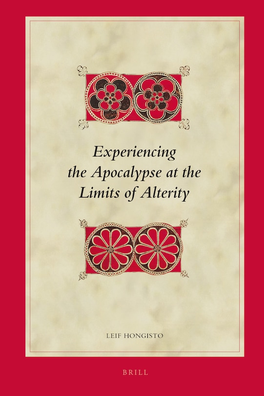 Front cover_Experiencing the Apocalypse at the Limits of Alterity