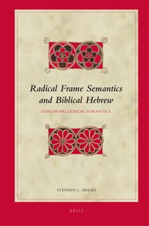 Front cover_Radical Frame Semantics and Biblical Hebrew
