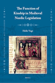 Couverture_The Function of Kinship in Medieval Nordic Legislation