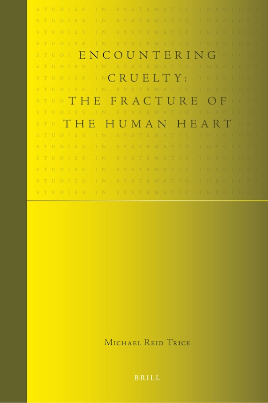 Front cover_Encountering Cruelty: The Fracture of the Human Heart