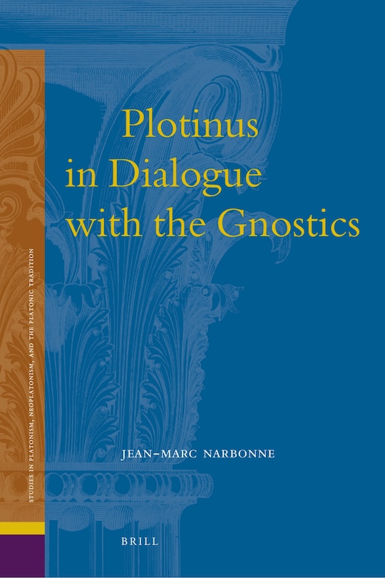 Front cover_Plotinus in Dialogue with the Gnostics