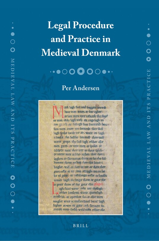 Front cover_Legal Procedure and Practice in Medieval Denmark