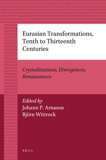 Front cover_Eurasian Transformations, Tenth to Thirteenth Centuries