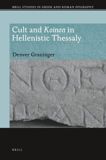 Couverture_Cult and Koinon in Hellenistic Thessaly
