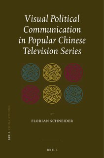 Couverture_Visual Political Communication in Popular Chinese Television Series