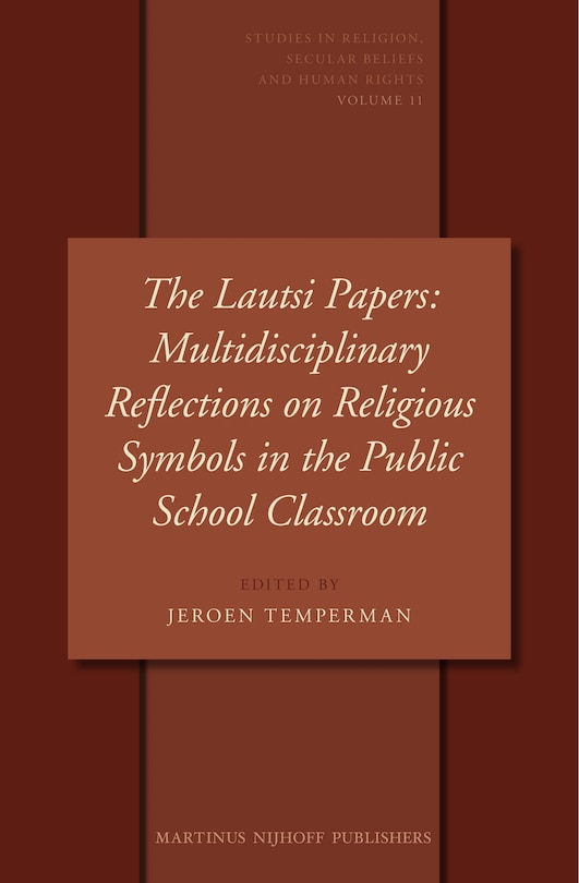 Couverture_The Lautsi Papers: Multidisciplinary Reflections on Religious Symbols in the Public School Classroom