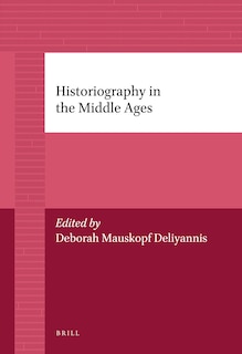 Front cover_Historiography in the Middle Ages