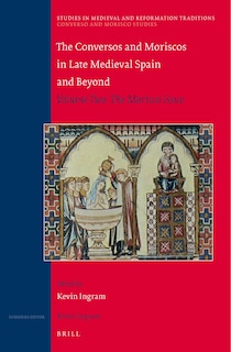 Couverture_The Conversos and Moriscos in Late Medieval Spain and Beyond