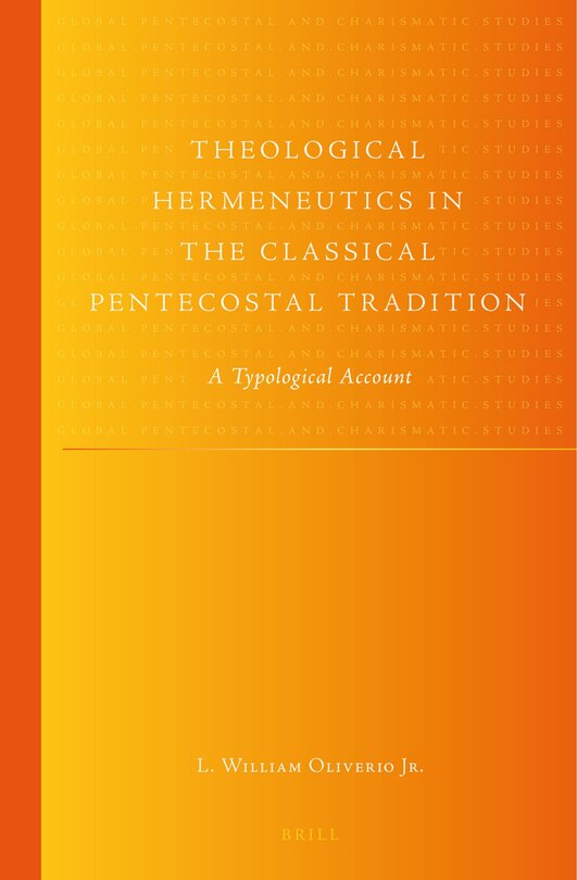 Front cover_Theological Hermeneutics in the Classical Pentecostal Tradition