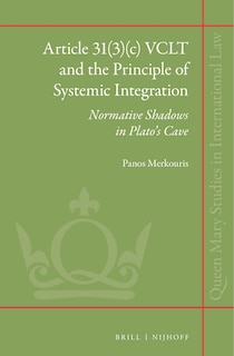 Couverture_Article 31(3)(c) VCLT and the Principle of Systemic Integration