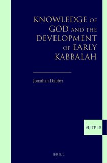 Couverture_Knowledge of God and the Development of Early Kabbalah