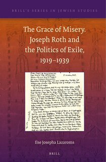 Couverture_The Grace of Misery. Joseph Roth and the Politics of Exile, 1919&ndash;1939 (paperback)