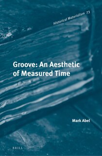 Couverture_Groove: An Aesthetic of Measured Time
