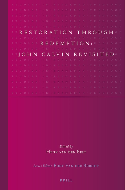 Front cover_Restoration through Redemption: John Calvin Revisited