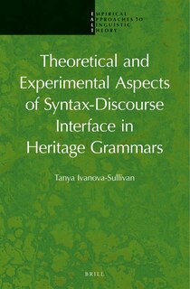 Front cover_Theoretical and Experimental Aspects of Syntax-Discourse Interface in Heritage Grammars