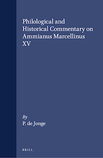 Couverture_Philological and Historical Commentary on Ammianus Marcellinus XV