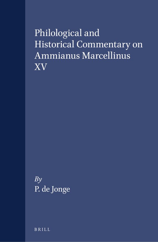 Couverture_Philological and Historical Commentary on Ammianus Marcellinus XV
