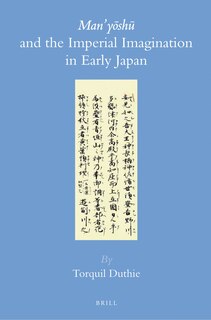 Front cover_Man&rsquo;yōshū and the Imperial Imagination in Early Japan