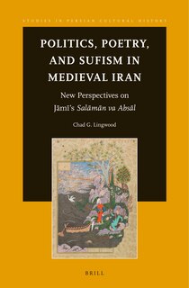 Front cover_Politics, Poetry, and Sufism in Medieval Iran