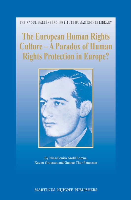 Couverture_The European Human Rights Culture - A Paradox of Human Rights Protection in Europe?
