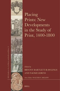 Couverture_Placing Prints: New Developments in the Study of Print, 1400&ndash;1800