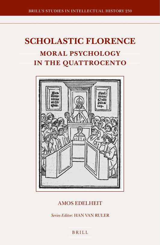 Couverture_Scholastic Florence: Moral Psychology in the Quattrocento